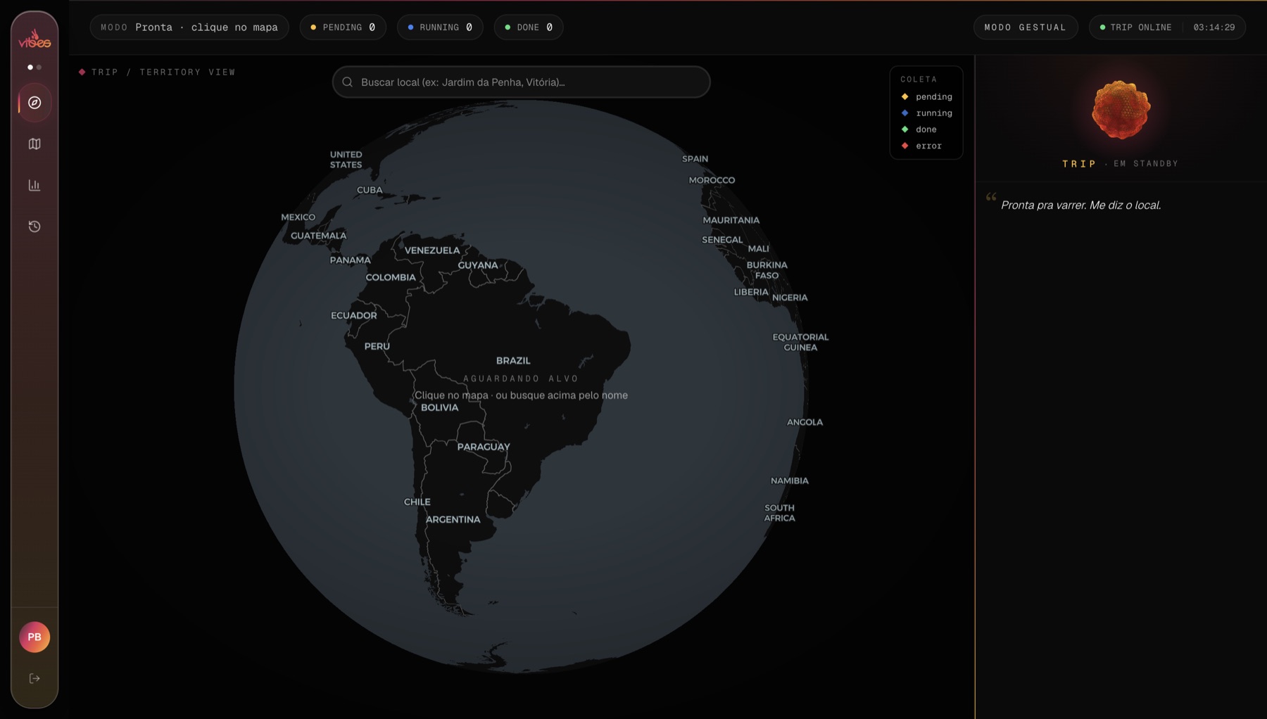 Vibes TRIP, globo de varredura territorial